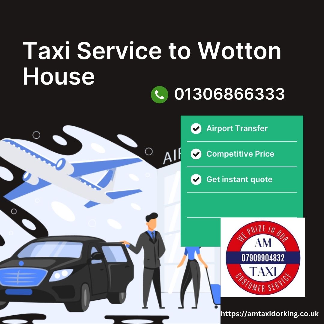 Taxi Service to Wotton House